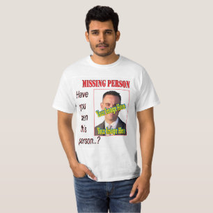 Camiseta Desaparecida Engraçada Quis Um Fantástico Presente