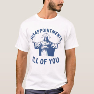 Camiseta Desapontamentos Todos Vocês Meme Jesus Retro Crist