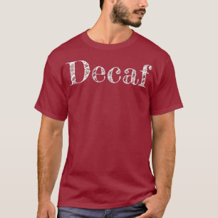 CAMISETA DESCAFEINADO