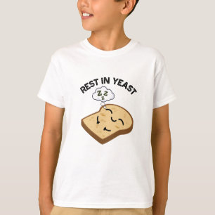 Camiseta Descansa Em Levedura Piadas Engraçadas De Pão 
