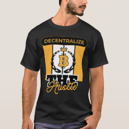 Camiseta Descentralize o Hustle™ Crypto Rebellion Edition