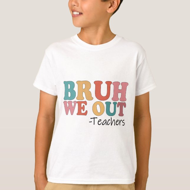 Camiseta Descobrimos Professores Felizes No Dia Passado Da  (Frente)
