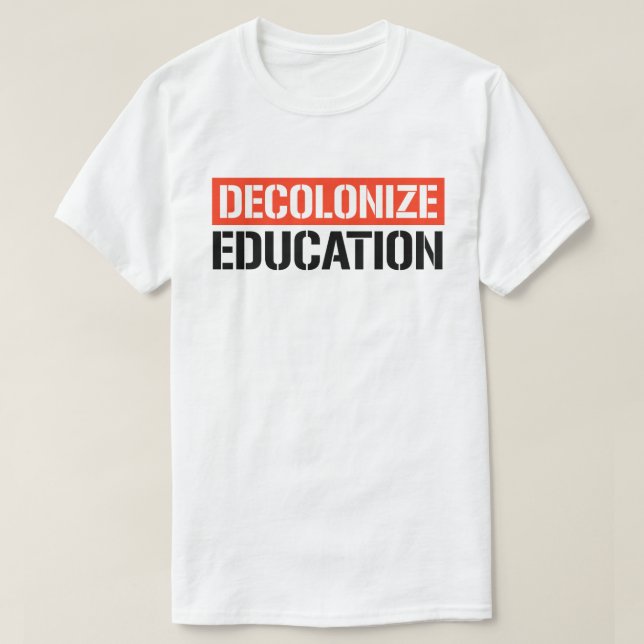 Camiseta Descolonizar a educação (Frente do Design)