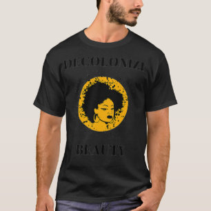 Camiseta Descolonizar Beleza Negra Afrocêntrica Importa