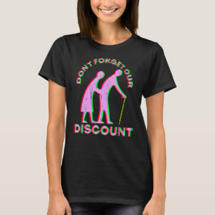 Camiseta Desconto do mais velho Pessoas Antigo Gag Engraçad