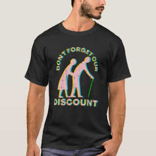 Camiseta Desconto do mais velho Pessoas Antigo Gag Engraçad