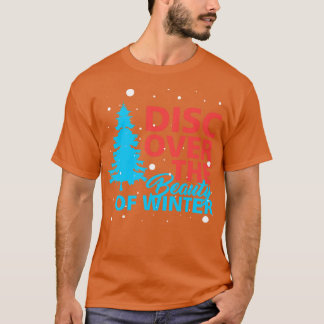 Camiseta Descubra a beleza do inverno