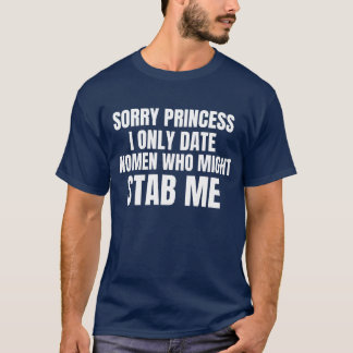 Camiseta desculpa princesa só namoro mulheres que podem me