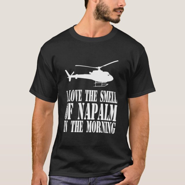 Camiseta Desculpas Agora - Adoro O Cheiro De Napalm No (Frente)