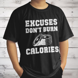 Camiseta Desculpas Não Queimam Calorias Motivação Academia 