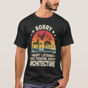 Camiseta Desculpe arquitetura retrô para homens vintage arc