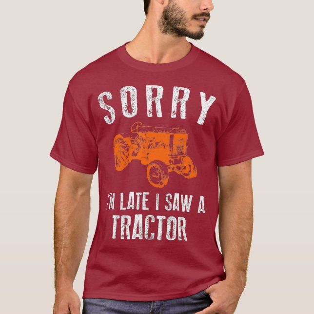 Camiseta Desculpe, Atrasei Eu Vi Um Trator (Frente)