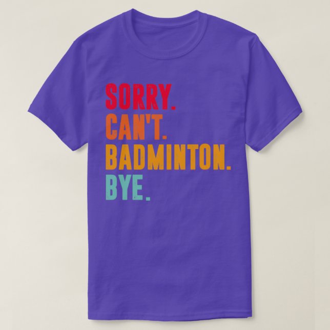 Camiseta Desculpe, Cant badminton, mas o amante engraçado d (Frente do Design)