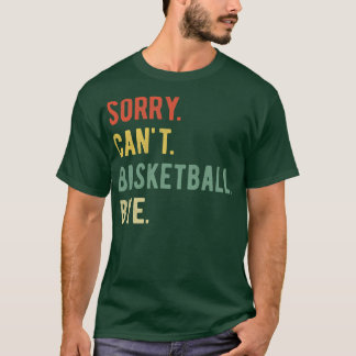 Camiseta Desculpe, Cant Basball Bye II