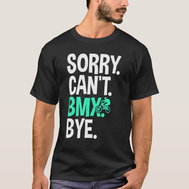 Camiseta Desculpe, Cant BMX Bye Bike BMX (Frente)