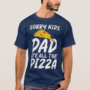 Camiseta Desculpe, Crianças Pais Comeram Toda Pizza Snack P