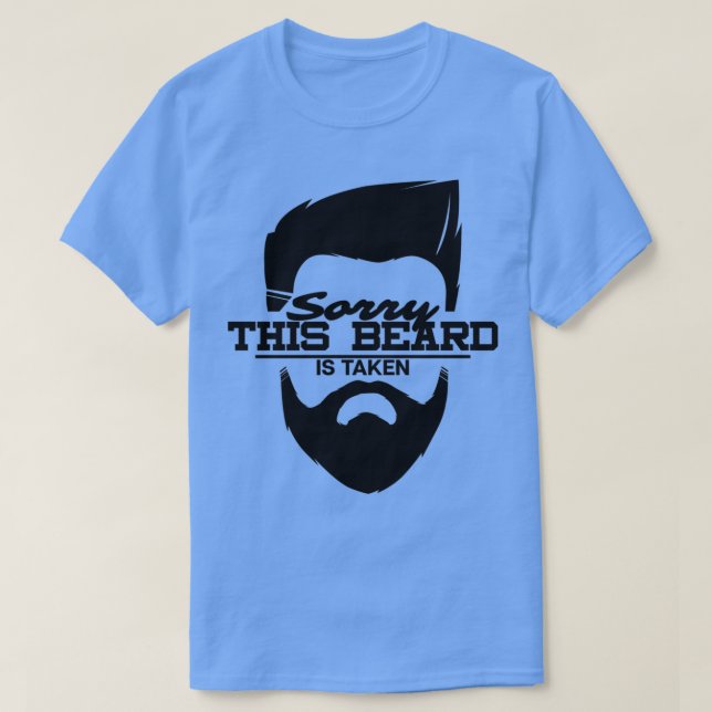 Camiseta Desculpe, esta barba é tomada como presente engraç (Frente do Design)