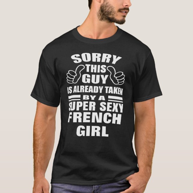 Camiseta Desculpe Esta Cara é tirada pela sexy French Girl (Frente)