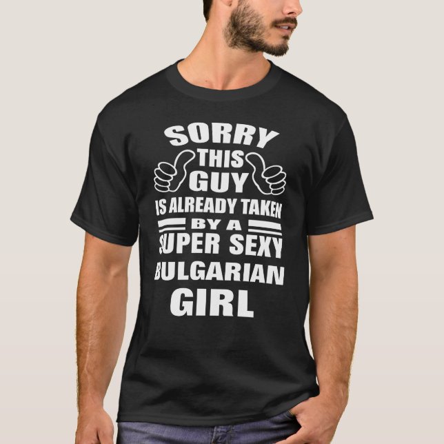 Camiseta Desculpe Esta Cara é tirada por sexy búlgara (Frente)
