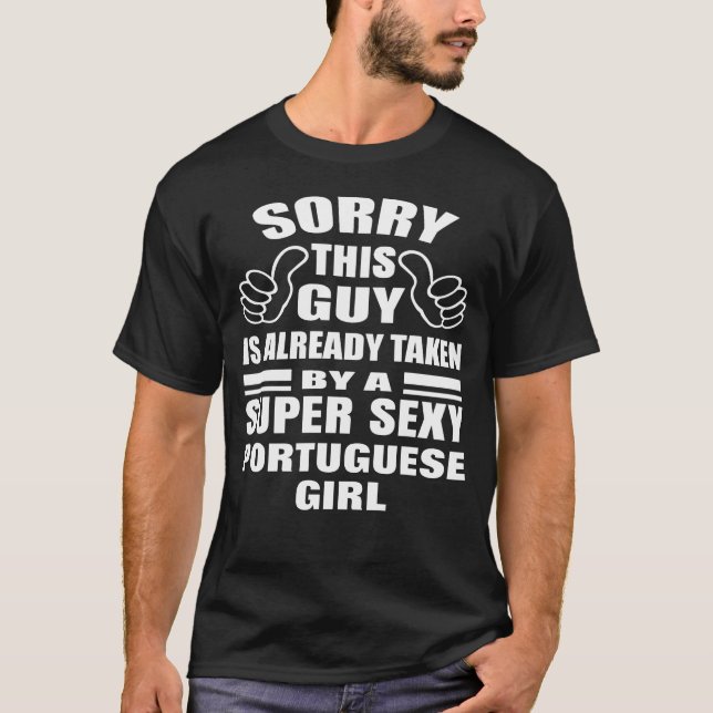 Camiseta Desculpe Esta Cara é tirada por sexy portuguesa (Frente)
