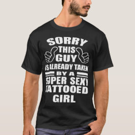 Camiseta Desculpe Esta Cara é tirada por sexy Tatued Girl