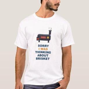 Camiseta Desculpe, Estava Pensando Sobre Peito de Boi