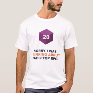 Camiseta Desculpe, Estava Pensando Sobre Rpg De Mesa