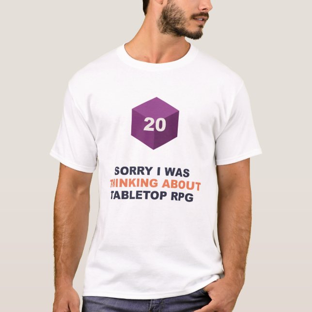 Camiseta Desculpe, Estava Pensando Sobre Rpg De Mesa (Frente)