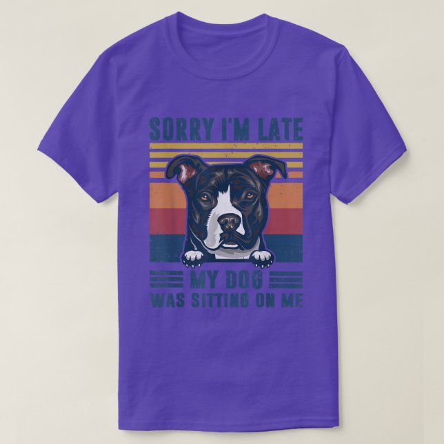 Camiseta Desculpe, estou atrasado, meu cachorro estava sent (Frente do Design)