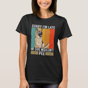 Camiseta Desculpe, estou atrasado, meu cachorro não mijava