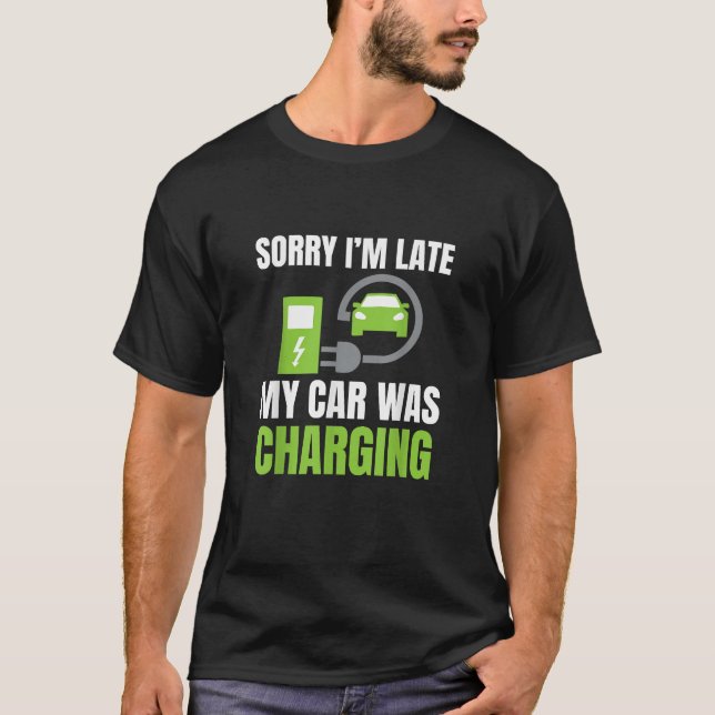 Camiseta Desculpe, estou atrasado. Meu carro estava cobrand (Frente)