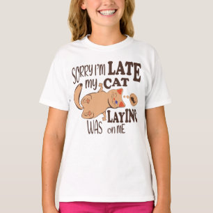 Camiseta Desculpe, estou atrasado, meu gato estava deitado 