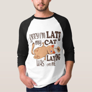 Camiseta Desculpe, estou atrasado, meu gato estava deitado