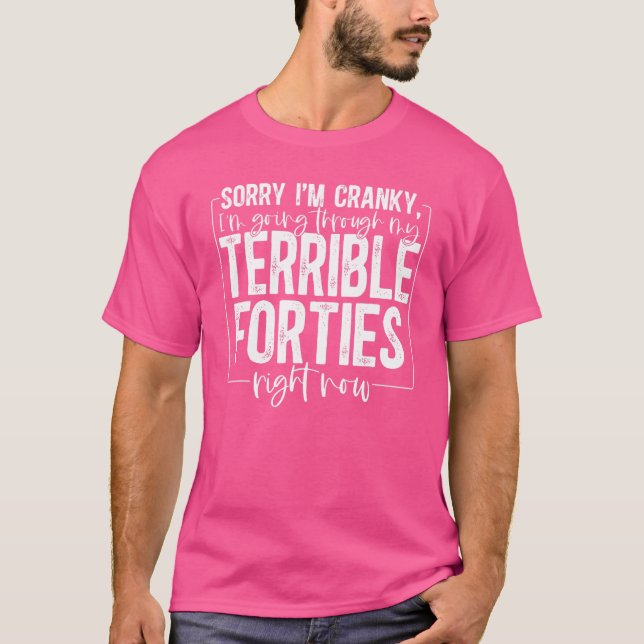 Camiseta Desculpe, estou irritado, estou passando por meu t (Frente)