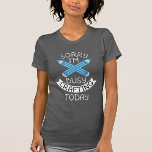 Camiseta Desculpe, estou ocupado trabalhando as citações do