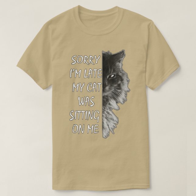 Camiseta Desculpe, Eu Atrasei Meu Gato Estava Sentado Em Mi (Frente do Design)