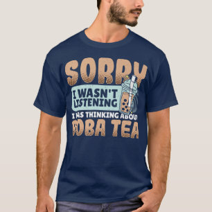 Camiseta Desculpe, Eu Estava Ouvindo Eu Estava Pensando Em 