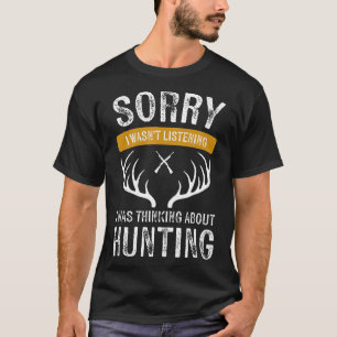 Camiseta Desculpe, Eu Estava Ouvindo Que Estava Pensando So