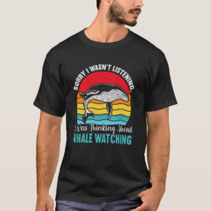 Camiseta Desculpe, Eu Não Estava Ouvindo Estava Pensando Em