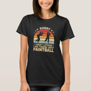 Camiseta Desculpe, eu não estava ouvindo retro Paint Schoot