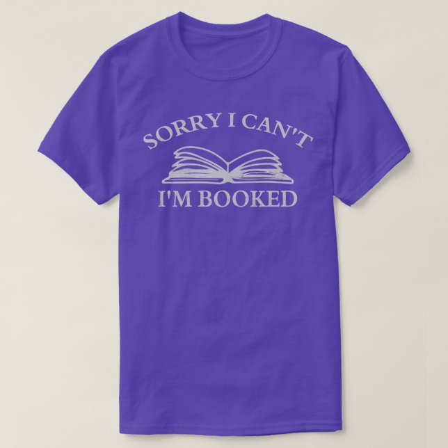 Camiseta Desculpe, Eu Não Posso Estou Reservado (Frente do Design)
