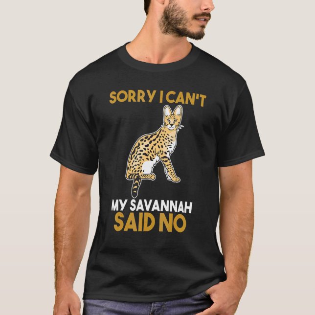Camiseta Desculpe, Eu Não Posso Minha Savana Disse Não (Frente)