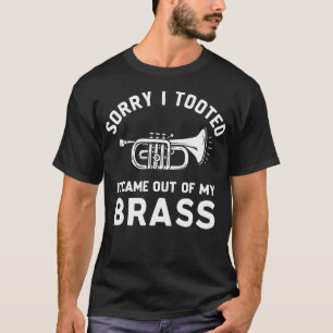 Camiseta Desculpe, eu peidou. Saiu da minha trombeta de lat
