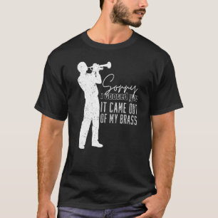 Camiseta Desculpe Eu Tootei Você Isso Saiu Do Meu Latão Eng