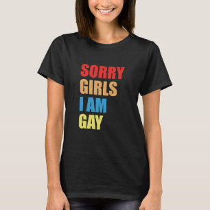 Camiseta DESCULPE GAROTAS EU SOU GAY T-Shirt