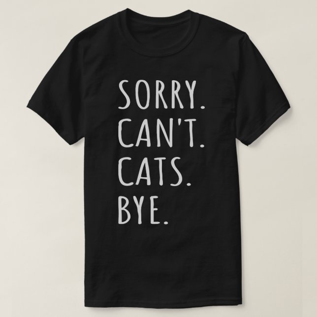 Camiseta Desculpe, Gato Não Pode Tchau (Frente do Design)