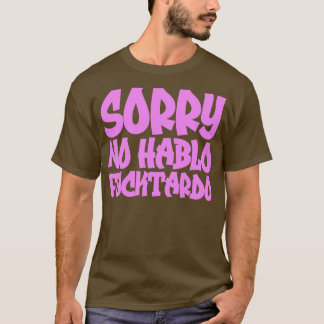 Camiseta Desculpe, Hablo Fucktardo 1