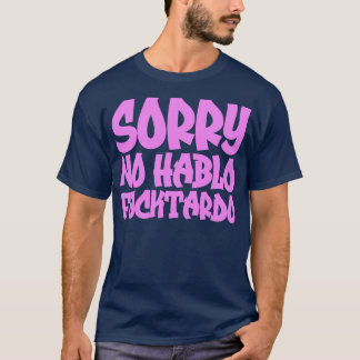 Camiseta Desculpe, Hablo Fucktardo 1