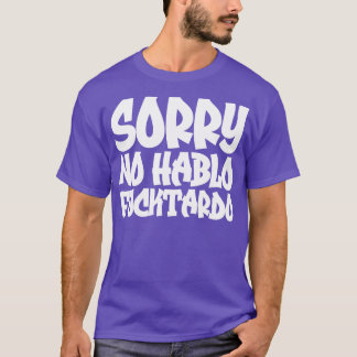 Camiseta Desculpe, Hablo Fucktardo 2