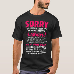 Camiseta Desculpe, Já Fui Levado Por Um Hus Incrível.